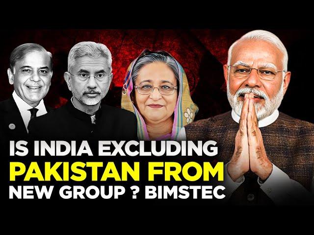 Modi & Jaishanker changed definition of South Asia : Pakistan excluded as BIMSTEC is new Block