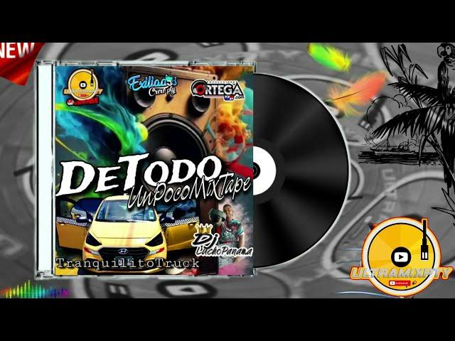  DE TODO UN POCO MIXTAPE - DJ LUCHO PANAMA - #variacion #mix #variado