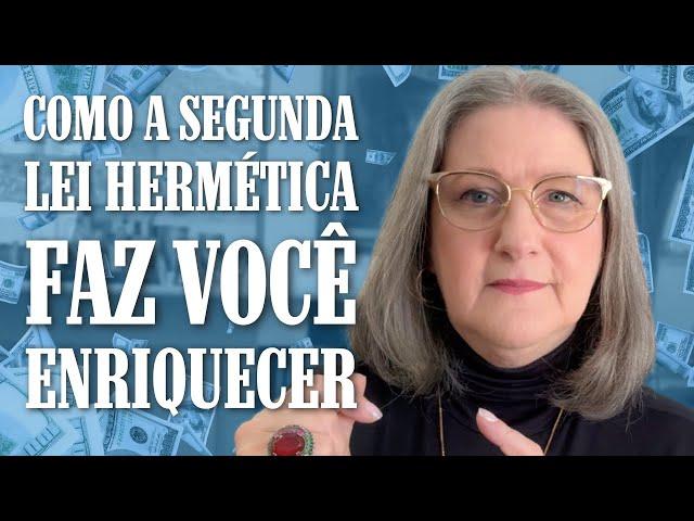 COMO A 2ª LEI HERMÉTICA TE FAZ ENRIQUECER | Dra. Mabel Cristina Dias