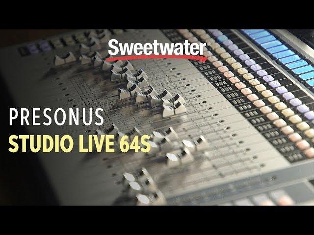 PreSonus StudioLive 64S Digital Mixer Overview