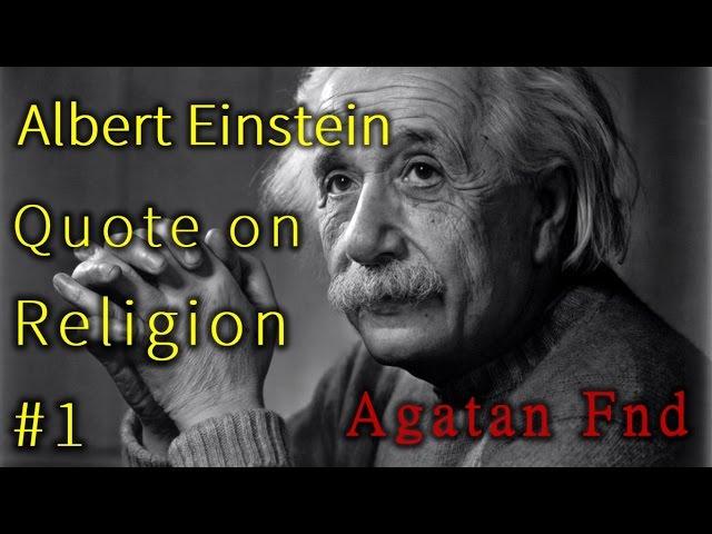 Albert Einstein's Quote on Religion #1