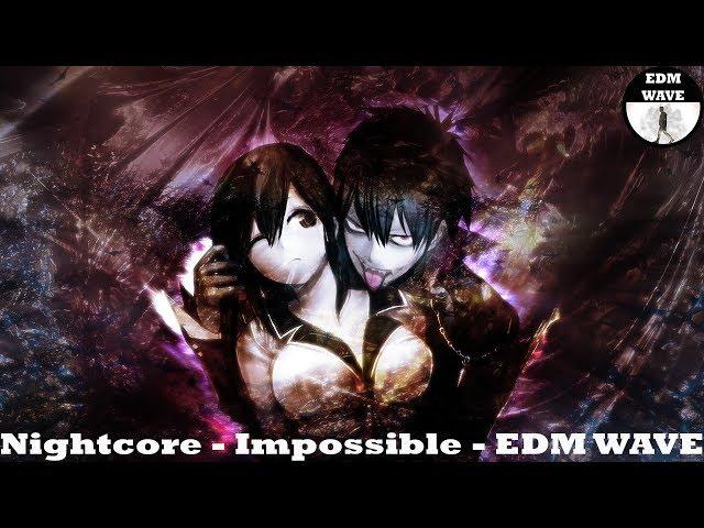 Nightcore - Imposslble - EDM WAVE