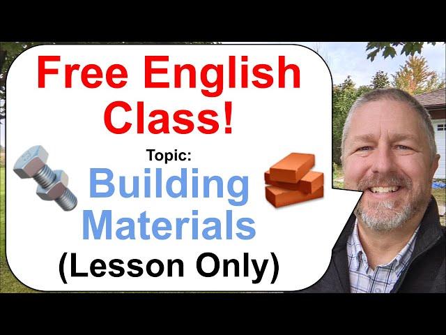 Free English Class! Topic: Building Materials! ‍️ (Lesson Only)