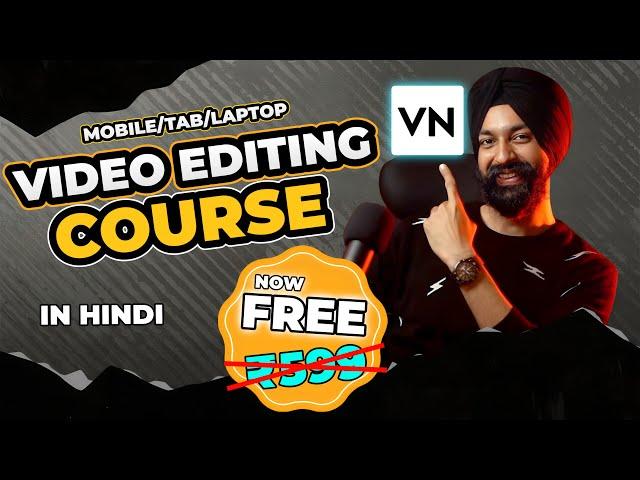 VIDEO EDITING COURSE  VN App  100% FREE 