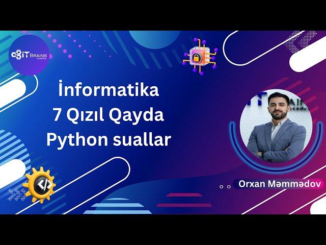 7 Qızıl Qayda | İnformatika | Orxan Məmmədov