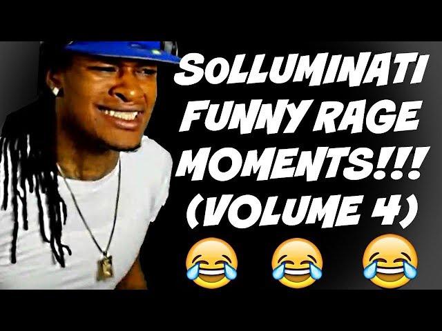 SOLLUMINATI FUNNY RAGE MOMENTS! (VOLUME 4)