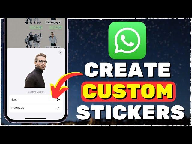 How to Create Your Own WhatsApp Stickers on iPhone (2024)