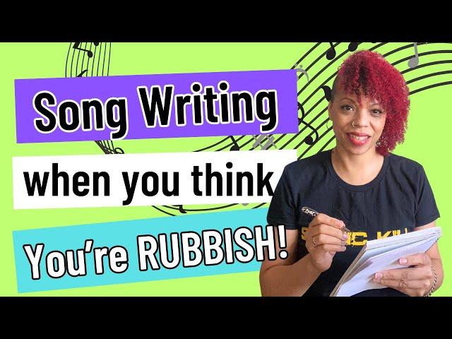 How to  Go From Singer to Singer-Songwriter - Even If You Think You’re Terrible!