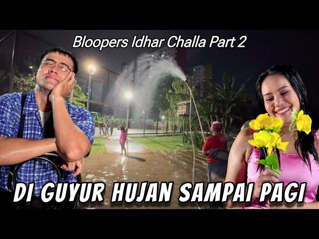 IDHAR CHALLA BLOOPERS PART 2