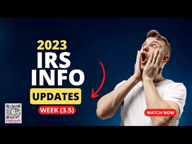 IRS Tax Refund Update/2023 Week (3.5)