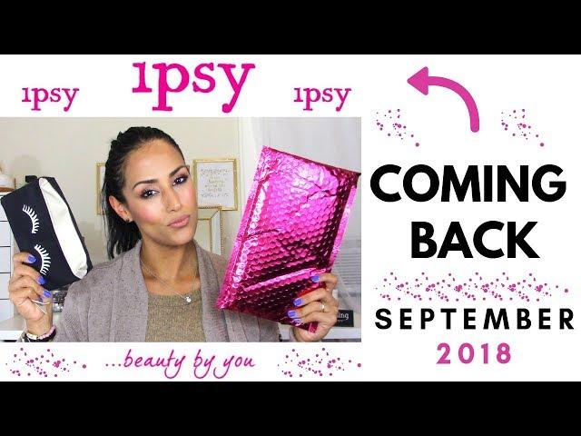 Coming back to Ipsy | Ipsy Glam Bag September 2018