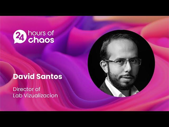 A Day in the Life of an ArchViz Artist - David Santos | 24 Hours of Chaos 2021