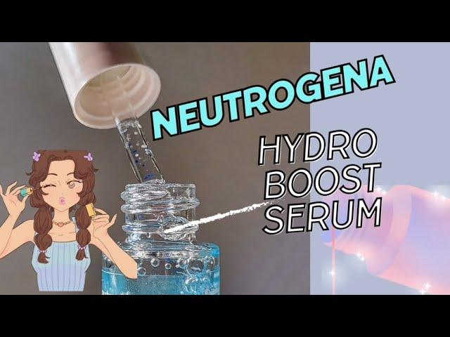 @neutrogena Hydro Boost Serum Review