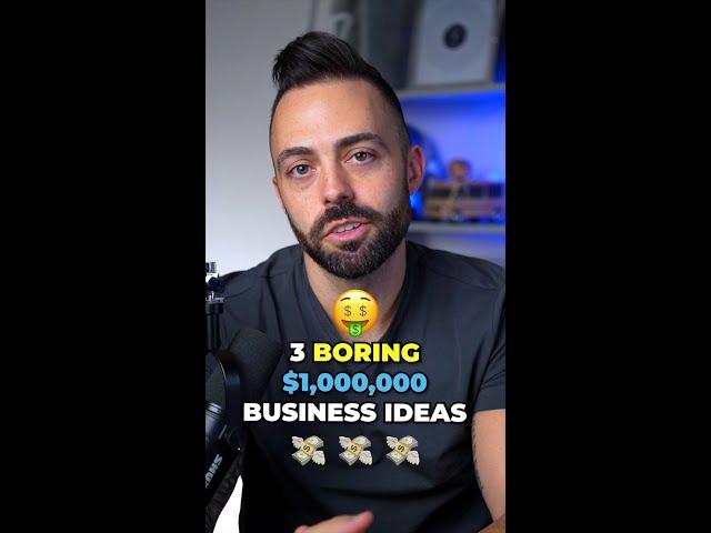 3 Boring Business Ideas That Could Make You a Millionaire