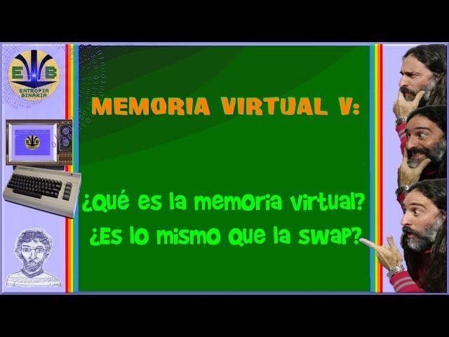 Memoria virtual V: ¿es la memoria virtual lo mismo que la swap?