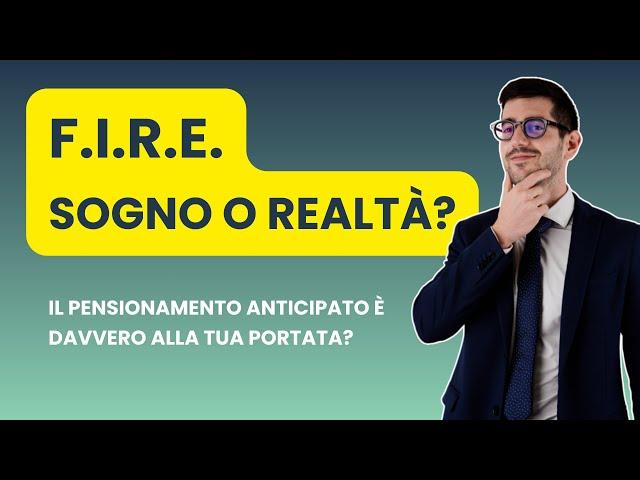 La Verità Sul Movimento FIRE: È Veramente Possibile Raggiungere Il Pensionamento Anticipato?