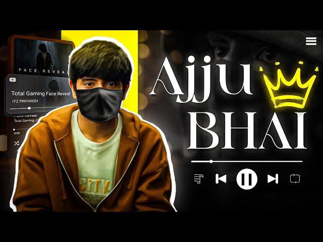 Ajju Bhai  | Face Reveal | Total Gaming | Ajju Bhai Edit