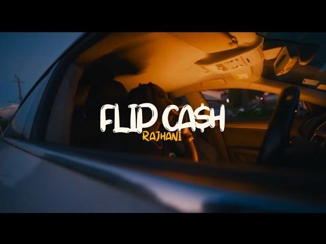 Rajhani - Flip Cash (Official Video)