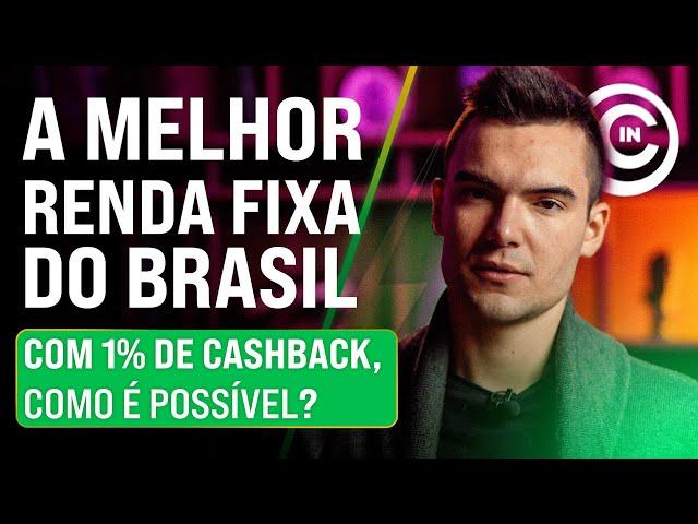 MELHOR RENDA FIXA DO BRASIL | Até 21% ao ano + 1% de cashback (veja como)