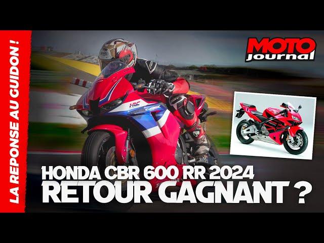 Honda CBR 600 RR : Pourquoi revient-elle !? | La réponse au guidon