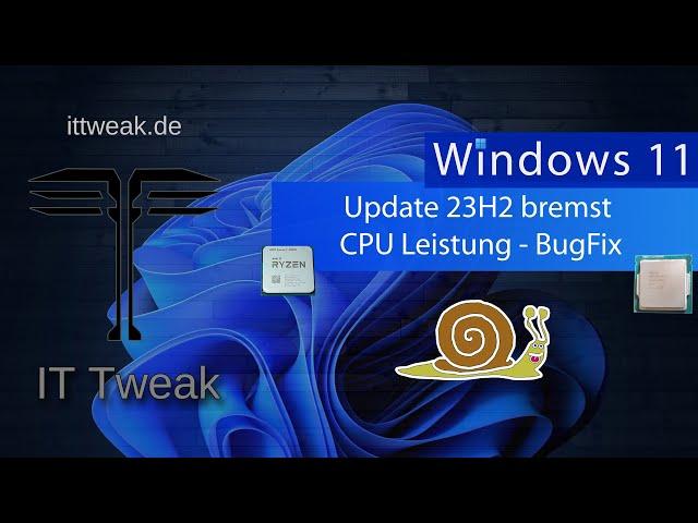 Windows 11 - 23H2 Update bremst CPU Leistung - So behebt ihr das Problem selbst