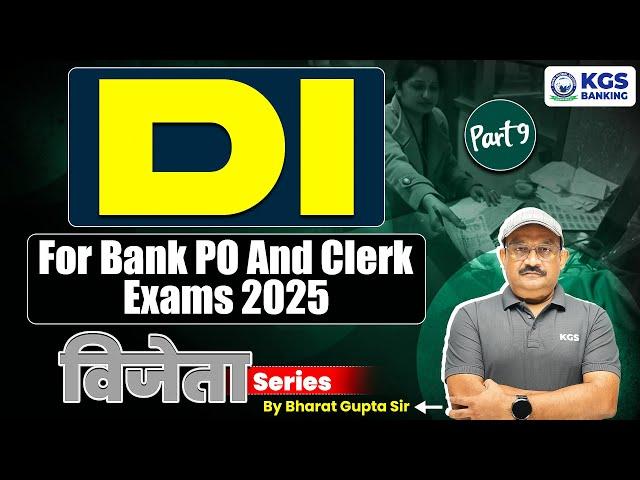 Data Interpretation | D.I Concept Maths for Bank PO & Clerk Exams 2025 | Part - 9 | by Bharat Sir