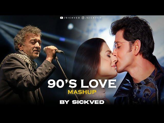 90's Love Mashup | SICKVED | O Sanam (Lucky Ali) | Hariharan | A.R Rehman