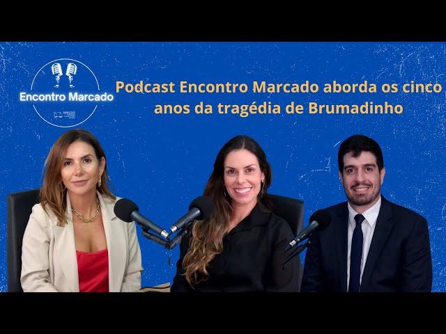 Podcast Encontro Marcado aborda os cinco anos da tragédia de Brumadinho