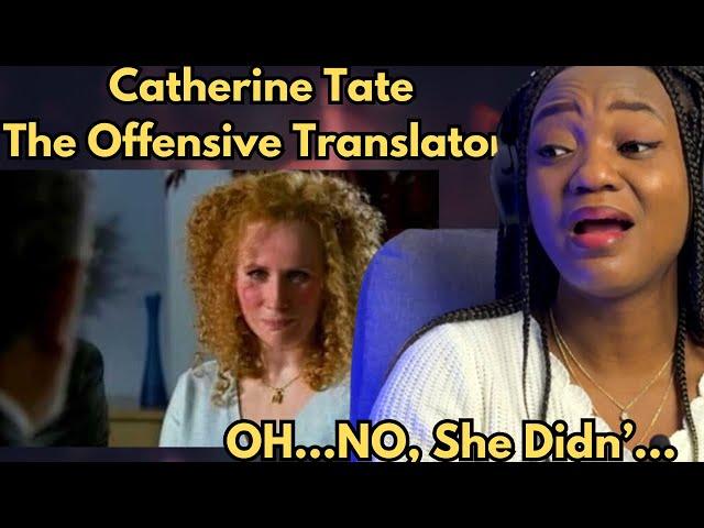 She went there! Catherine Tate | The Offensive Translator | FIRST REACTION