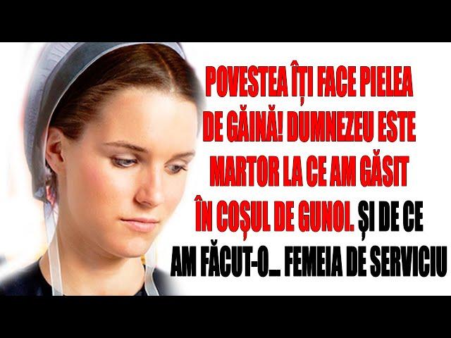 Povestea îți face pielea de găină! Dumnezeu este martor la ce am găsit în coșul de gunoi. Și de ce..