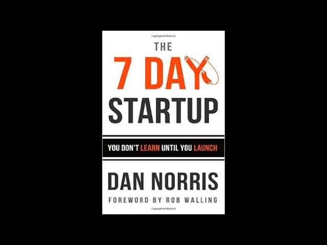 Start a business in one week - The 7 Day Startup Book Summary |Dan Norris