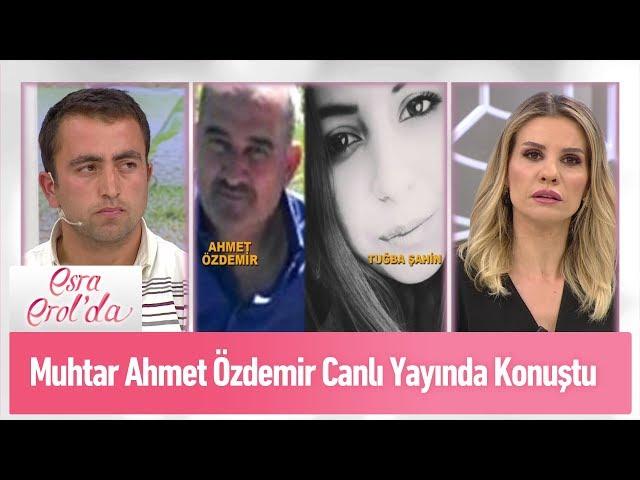 Muhtar Ahmet Özdemir canlı yayında konuştu - Esra Erol'da 10 Mayıs 2019