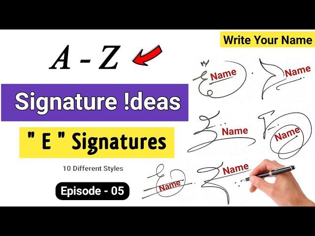  A to Z Signature Style | Signature Style Of My Name | E Signature | Episode-05