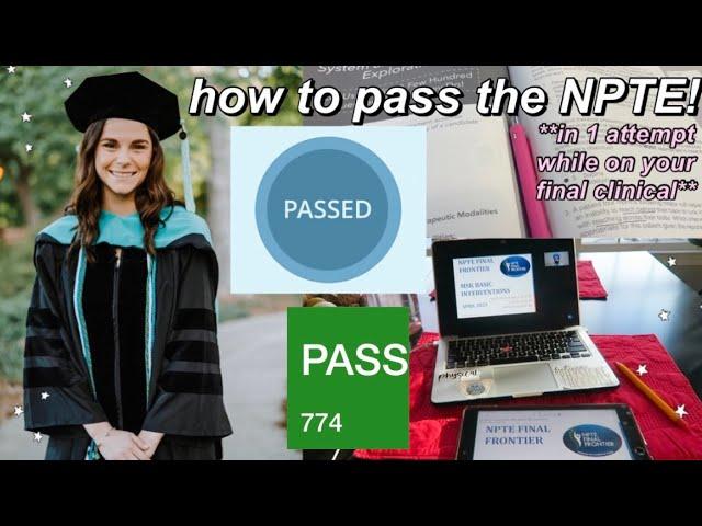 HOW I PASSED THE NPTE WITH A 774 | my study plan & NPTE Final Frontier