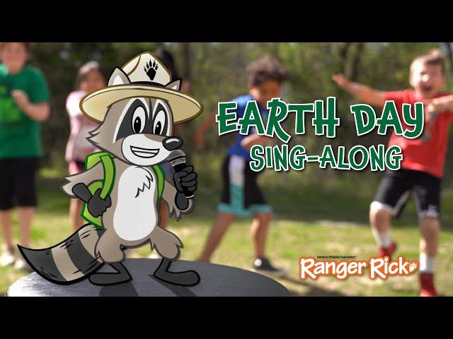 EARTH Day Sing-Along w/ Ranger Rick