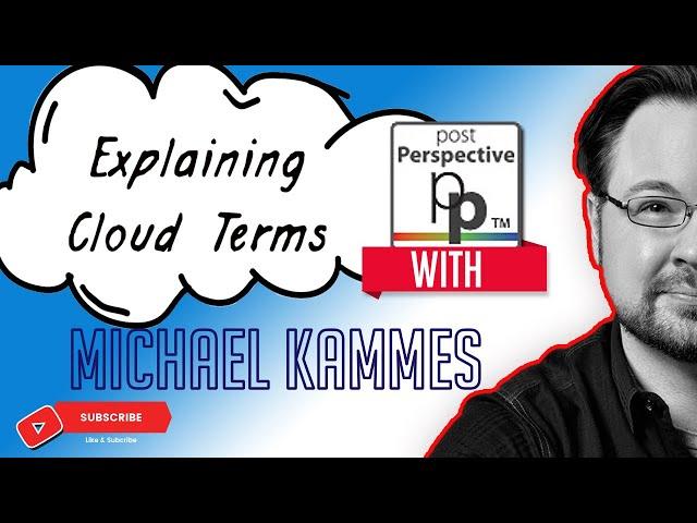 Michael Kammes Explains Cloud Terms for Post Production