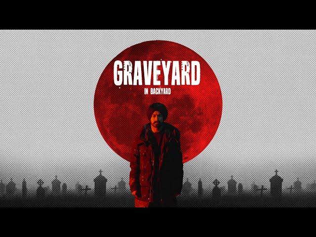 Veer Sandhu | Graveyard ( In Backyard ) Official Video | Latest Punjabi Songs 2023