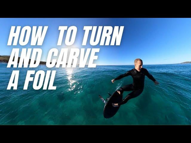 How to turn and carve a hydrofoil