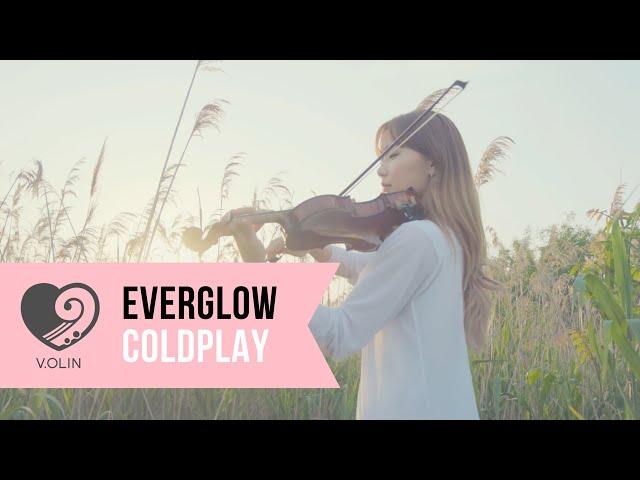 Everglow (Coldplay) Violin Cover - V.OLIN