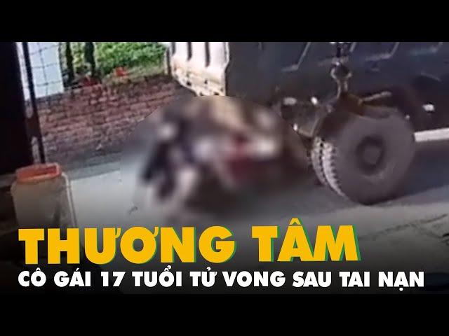 Cô gái 17 tuổi chết tại chỗ sau pha lùi xe thiếu quan sát của tài xế