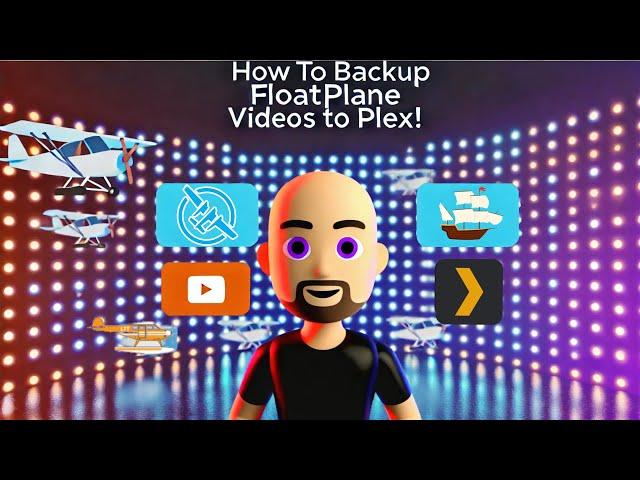 How to DVR Floatplane videos to Plex