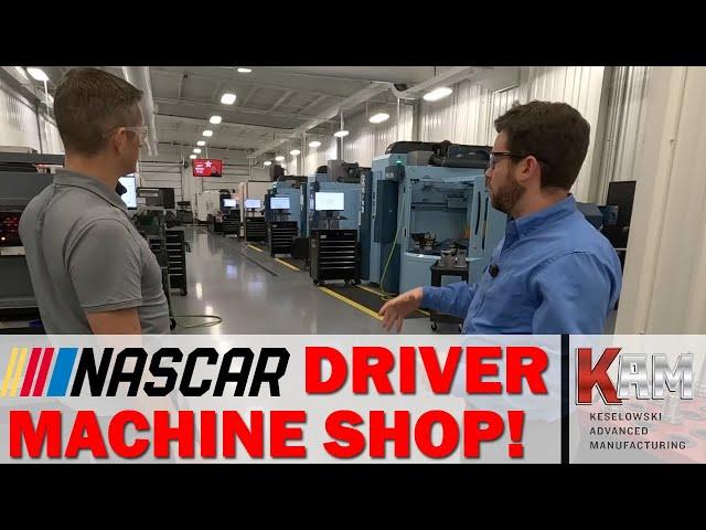 AMAZING Tour of Keselowski Advanced Manufacturing!  NASCAR Driver to Machine Shop!