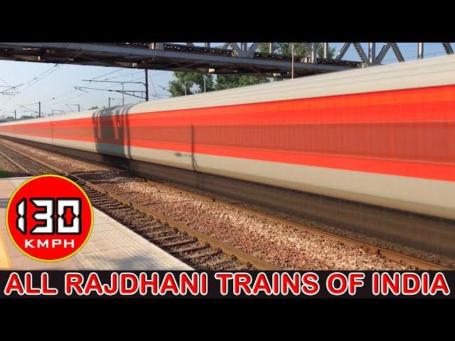 राजधानी एक्सप्रेस - All Rajdhani Trains of Indian Railways at Full Speed : 130 Kmph RAJDHANI EXPRESS