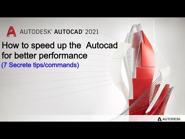 Autocad Performance Optimizing | Increase Autocad Speed | Autocad Startup Boost