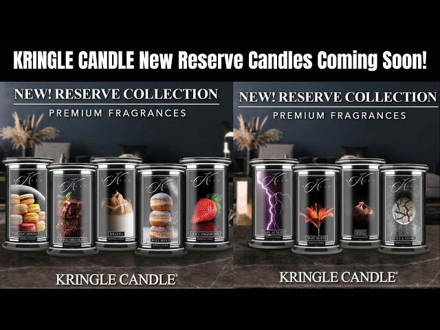 KRINGLE CANDLE New Reserve Candles Coming Soon!