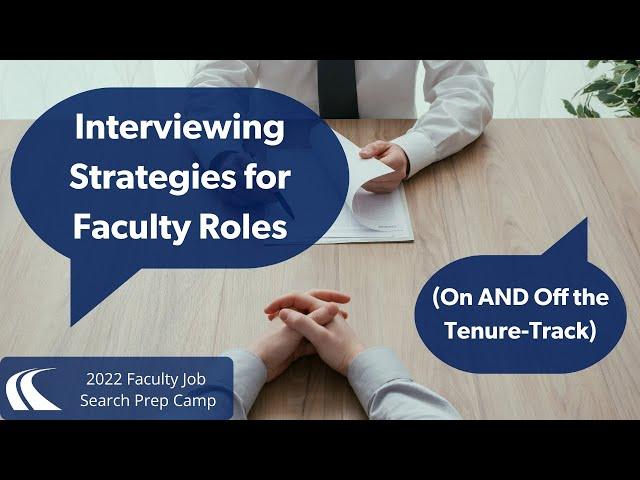 Interviewing strategies for faculty roles on and off the tenure-track