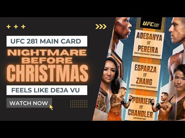 Feels like DEJAVU UFC 281 "Nightmare Before Christmas"