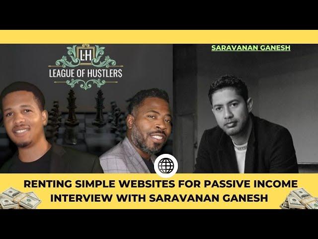 Renting Simple Websites for Passive Income | Interview with Saravanan Ganesh