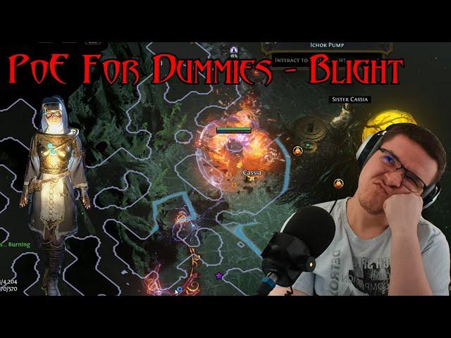 PoE For Dummies: Blight Simplified - Episode 7