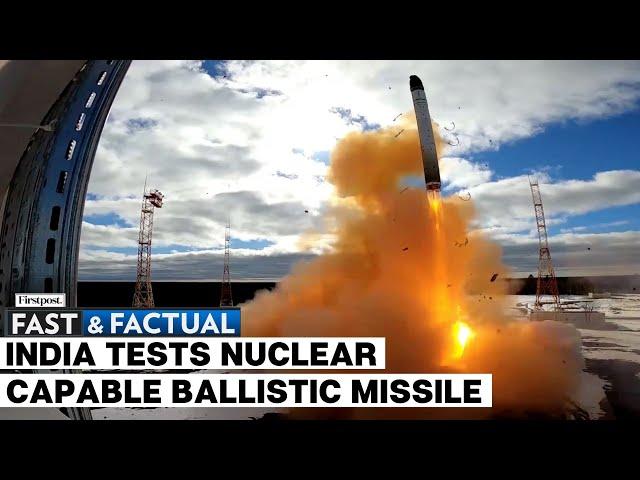 Fast and Factual LIVE: India Successfully Test Fires Nuclear-Capable Ballistic Missile